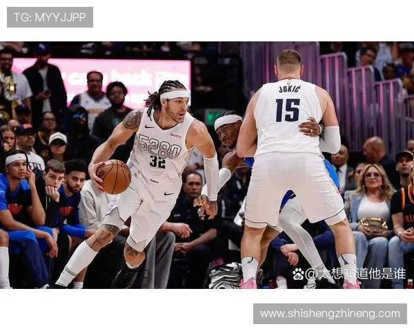 丹佛掘金新赛季全力冲冠核心阵容焕新展现卫冕雄心