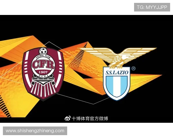 克卢日对阵拉齐奥精彩直播全程回顾与赛后分析